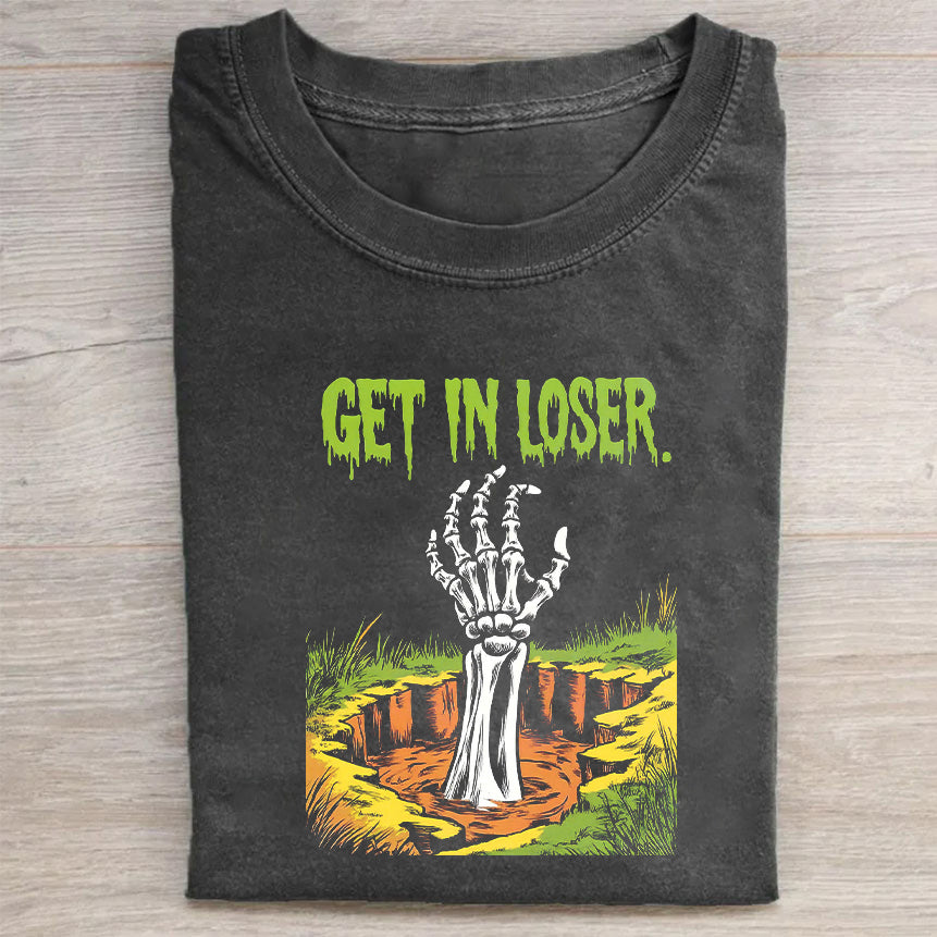 Get in Loser Graphic T-Shirt