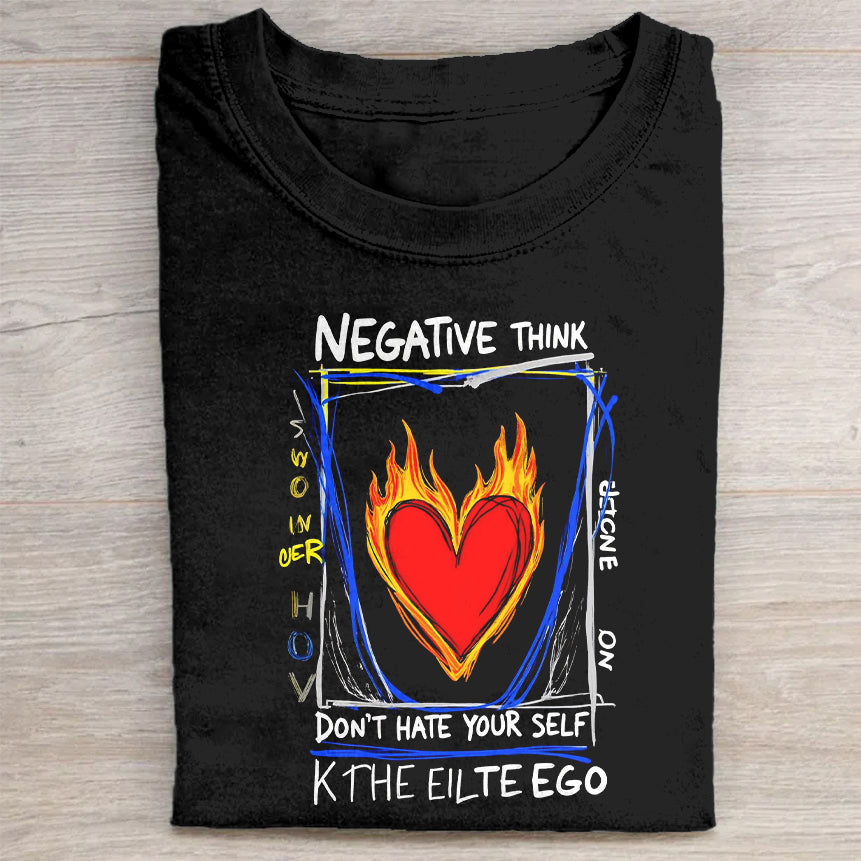 Negative Think Flame Heart Graphic T-Shirt