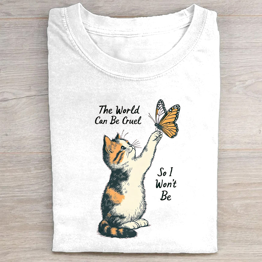 Short Sleeve White T-Shirt with Cat and Butterfly The World Can Be Cruel So I Won't Be Print for Casual Wear