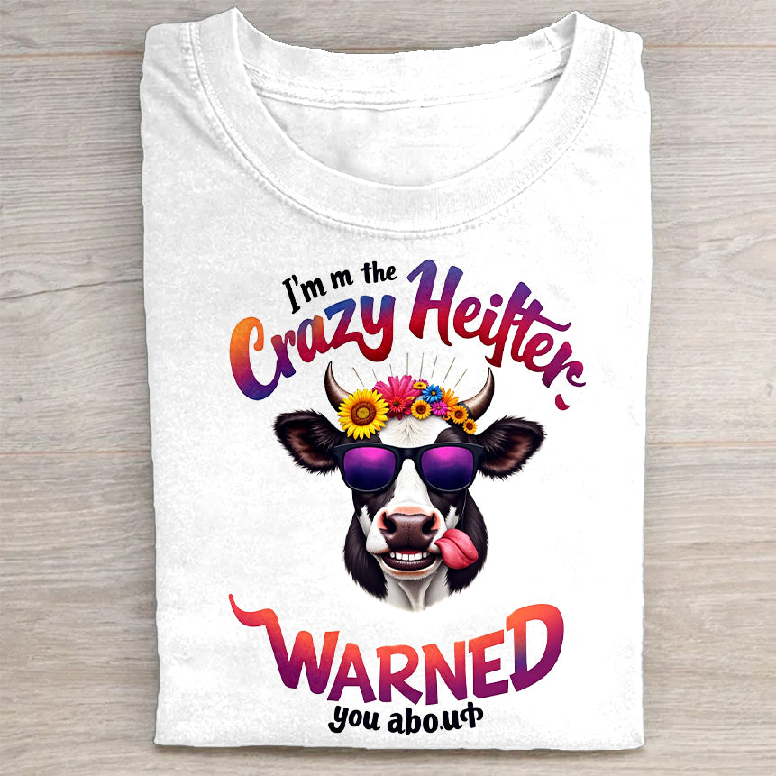 Crazy Heifer Warned You About - Funny Cow Lover Gift T-Shirt