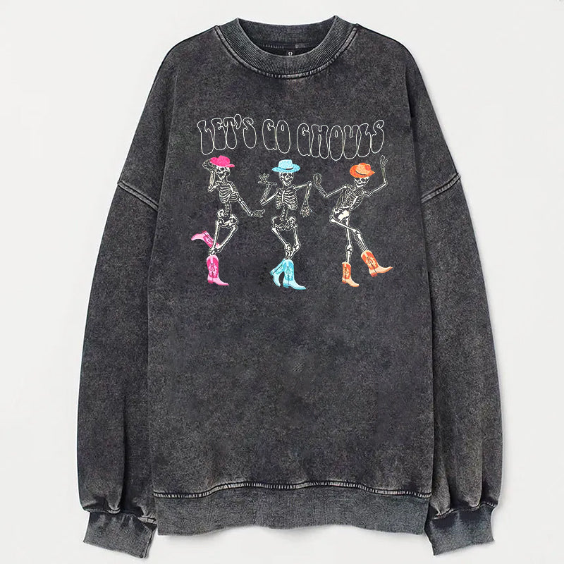 Let's Go Ghouls Unisex Sweatshirt - heygraff