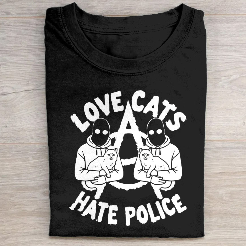 Love Cats Hate Police Anarchy Symbol Graphic T-Shirt