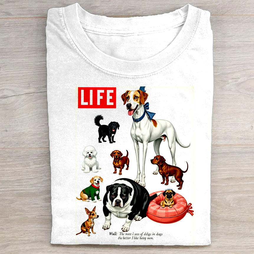 Life is Better with Dogs - Cute Dog Graphic White T-Shirt