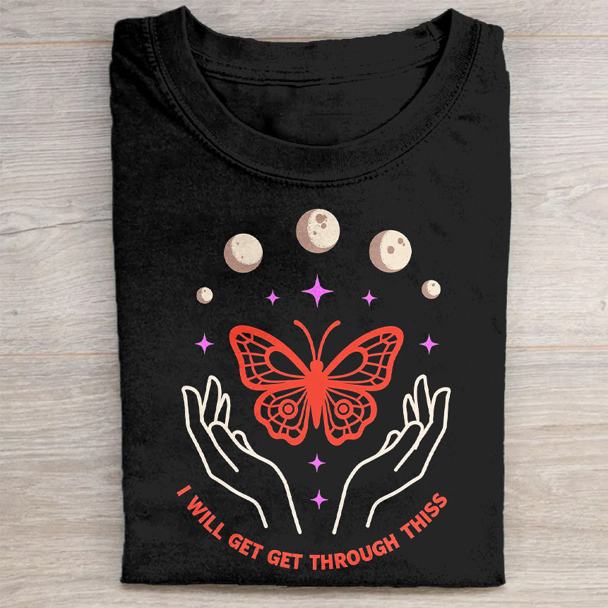 I Will Get Through This Inspirational Butterfly Graphic T-Shirt