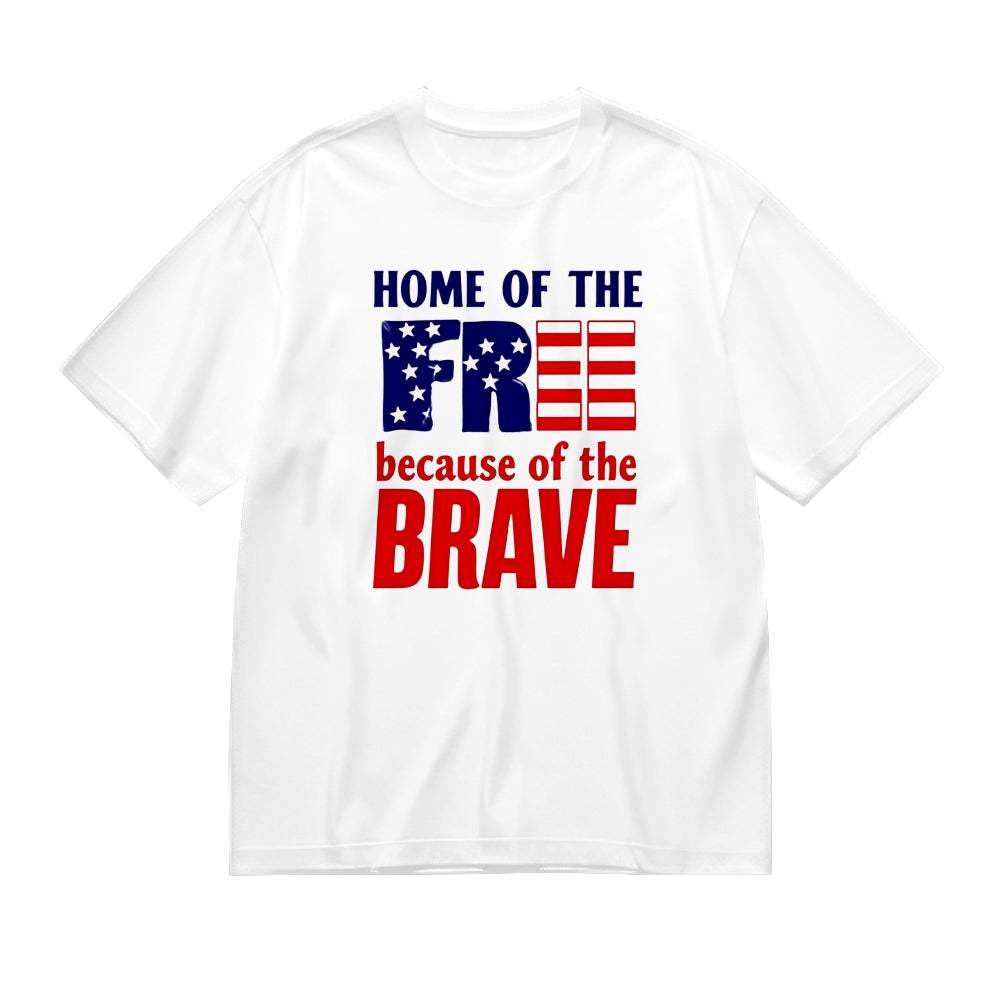 Home of the Free Because of the Brave Patriotic T-Shirt