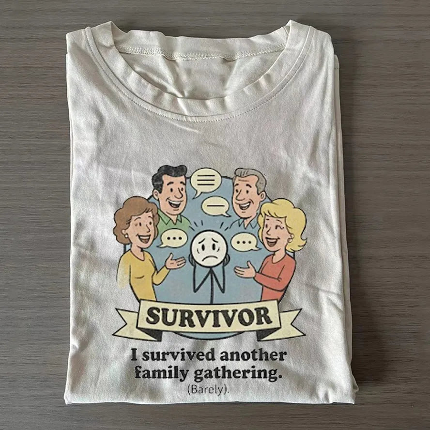 I Survived another family gathering Washed Cotton T-shirt