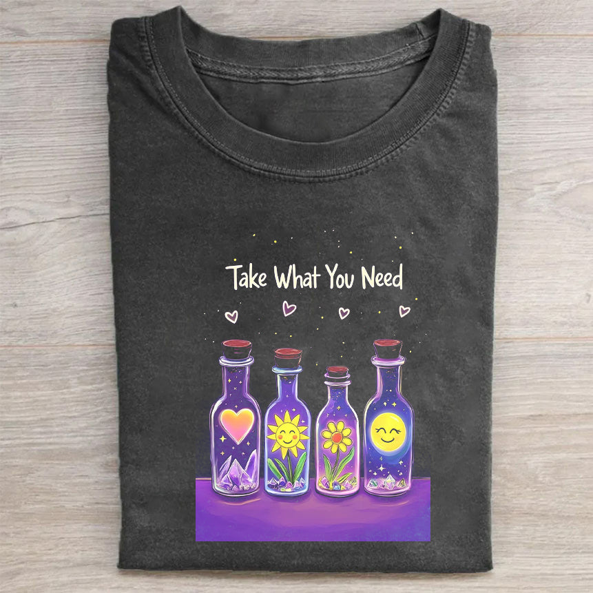 Take What You Need Graphic T-Shirt