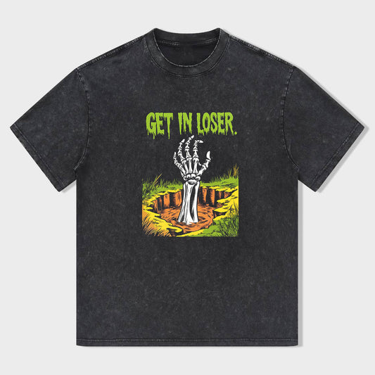 Get in Loser Graphic T-Shirt