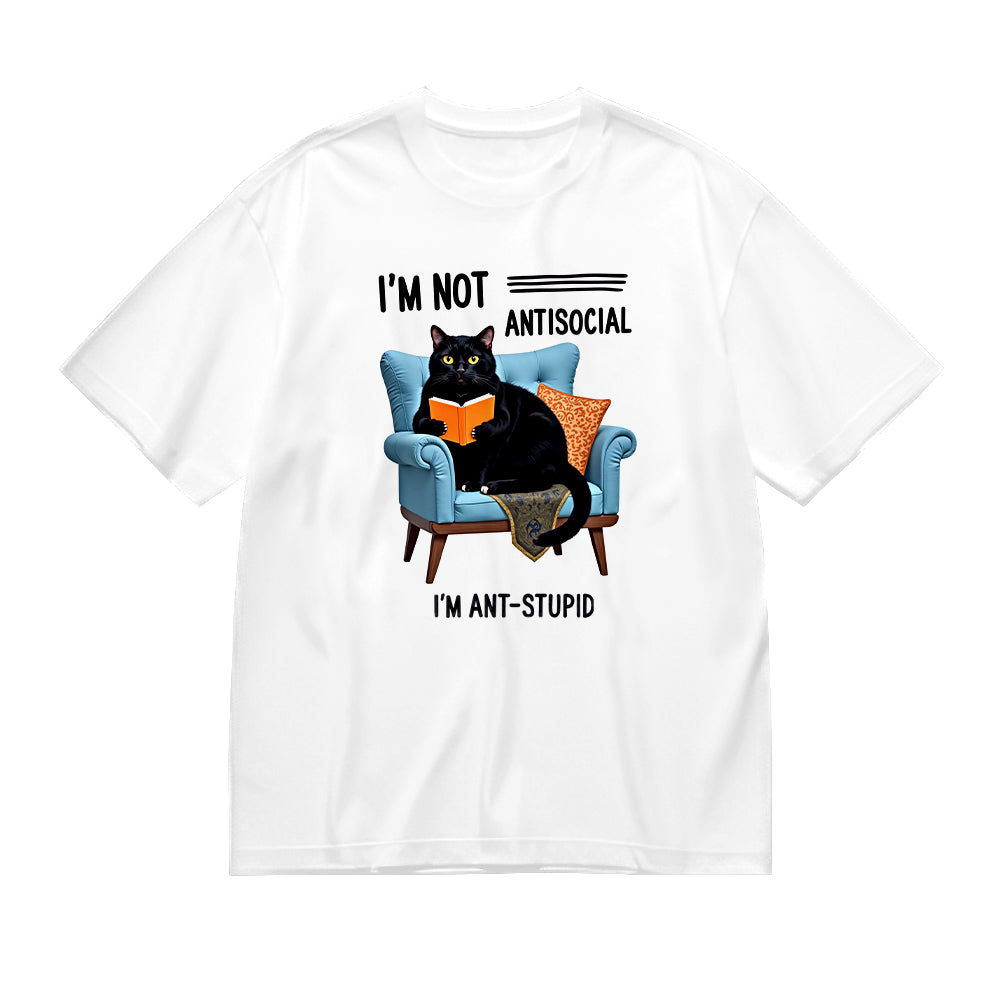 Black Cat I'm Not Antisocial, I'm Anti-Stupid Funny T-Shirt