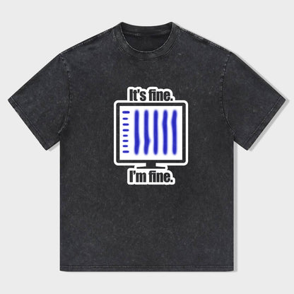 It's Fine I'm Fine Printed Graphic T-Shirt