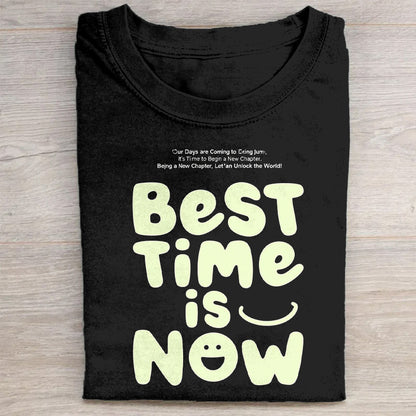 Best Time is Now Inspirational Quote Black T-Shirt