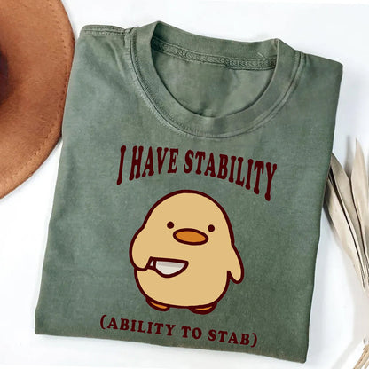 I Have Stability T-Shirt