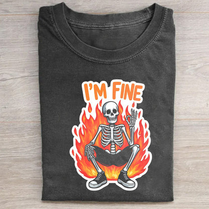 I'm Fine Skeleton on Fire Graphic T-Shirt