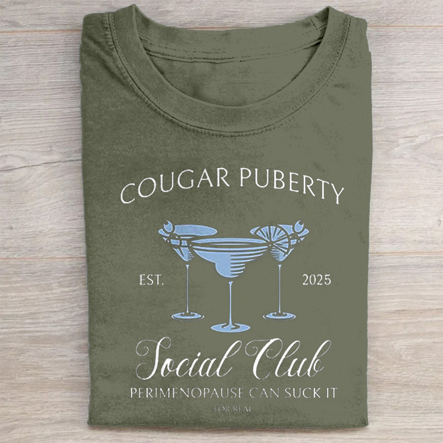 Retro Cougar Puberty Est. 2025 Social Club Perimenopause Can Suck It For Real Print T-Shirt