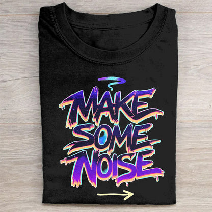 Make Some Noise Graphic Tee - Black T-Shirt