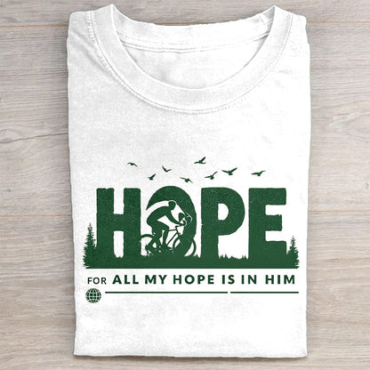 All My Hope is in Him Inspirational Graphic T-Shirt