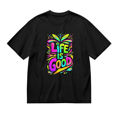 Life is Good Colorful Graphic Design Black T-Shirt