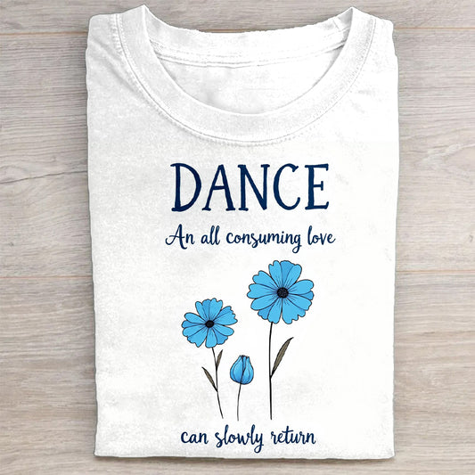 Dance All-Conquering Love Slowly Return Graphic T-Shirt