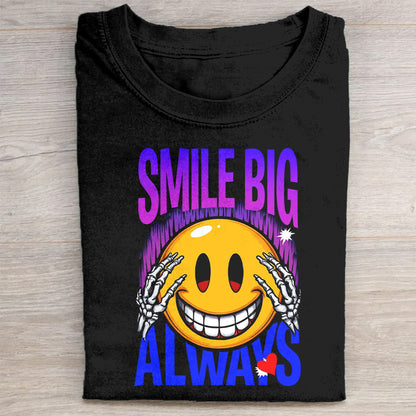 Smile Big Always Graphic T-Shirt