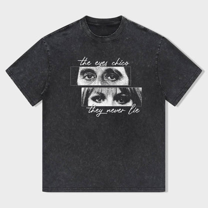 EYES NEVER LIE T-SHIRT
