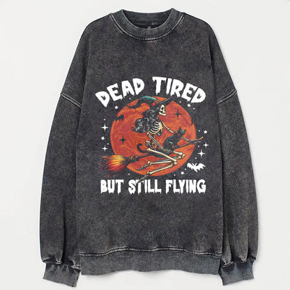 Dead Tired But Still Flying Halloween Shirt