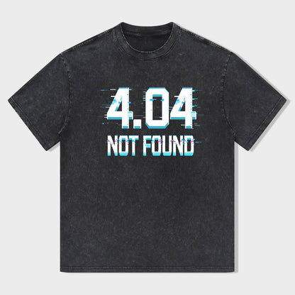 404 Not Found Graphic T-Shirt