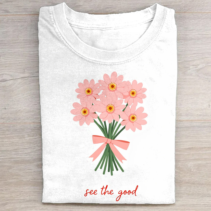 See the Good Pink Flower Bouquet Graphic T-Shirt