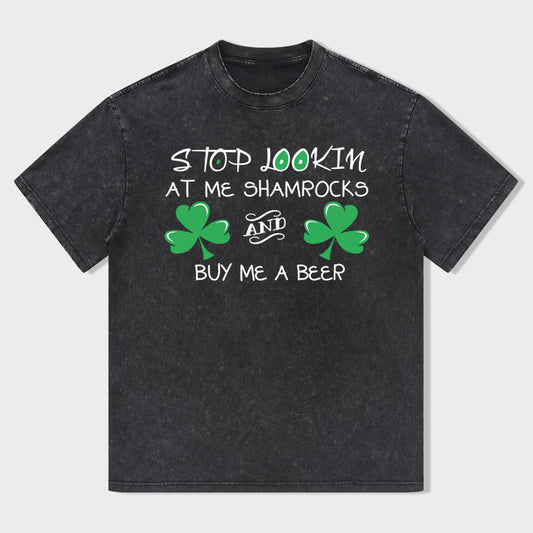 Retro St. Patrick's Day Stop Lookin At Me Shamrocks And Buy Me A Beer Unisex T-Shirt - heygraff