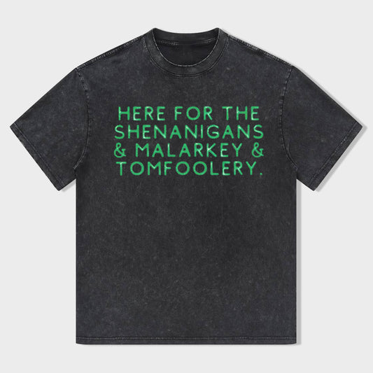 Retro St. Patrick's Day Here For The Shenanigans,Malarkey And Tomfoolery Unisex T-Shirt - heygraff