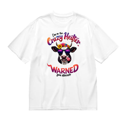 Crazy Heifer Warned You About - Funny Cow Lover Gift T-Shirt