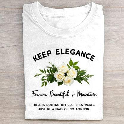 Keep Elegance Floral Design Unisex T-Shirt