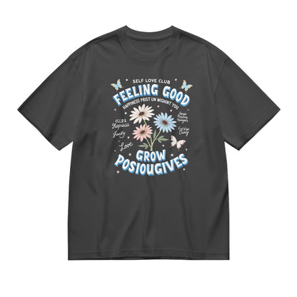 Feeling Good Grow Positivites Graphic T-Shirt