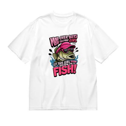 Move Over Boys Let This Girl Show You How to Fish! Funny Fishing T-Shirt
