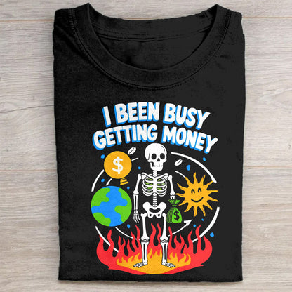 I Been Busy Getting Money Skeleton Graphic T-Shirt(1)