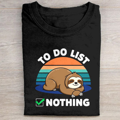 Cute Sloth To Do List Nothing Lazy Graphic T-Shirt