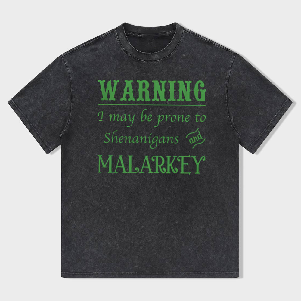 Retro St. Patrick's Day Warning I May Be Prone To Shenanigans And Malarkey Unisex T-Shirt - heygraff