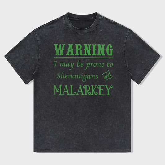Retro St. Patrick's Day Warning I May Be Prone To Shenanigans And Malarkey Unisex T-Shirt - heygraff